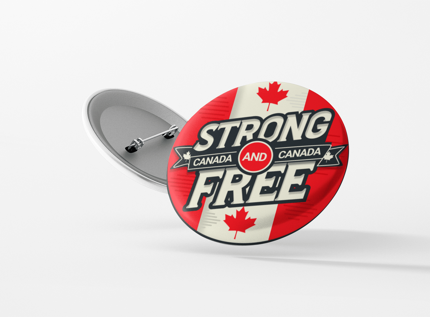 Strong and Free - Buttons for Canada -