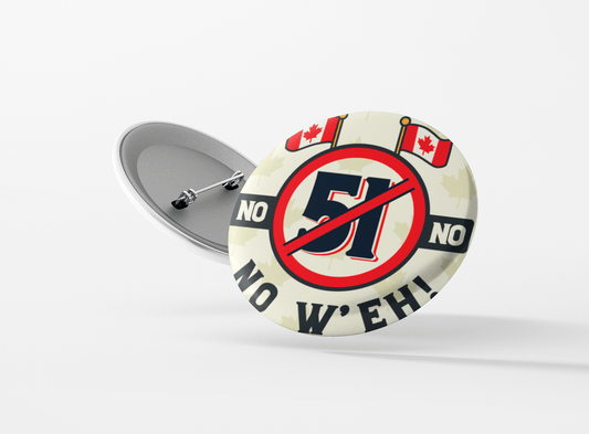 51 NO W'EH™ - Buttons for Canada - 
