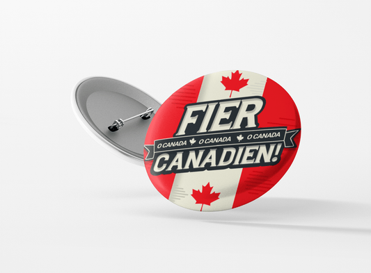 Fier Canadien! - Buttons for Canada - 